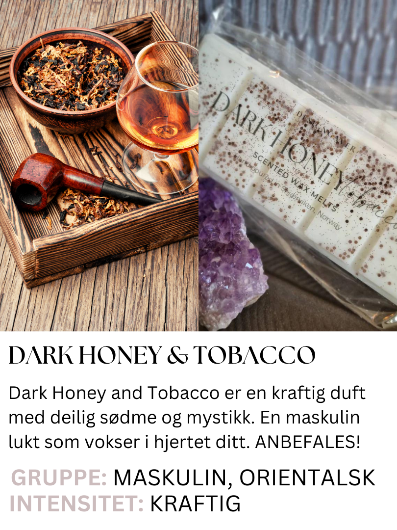 Dark Honey & Tobacco - Duftvoks som lukter honning og tobakk - Duftvoks