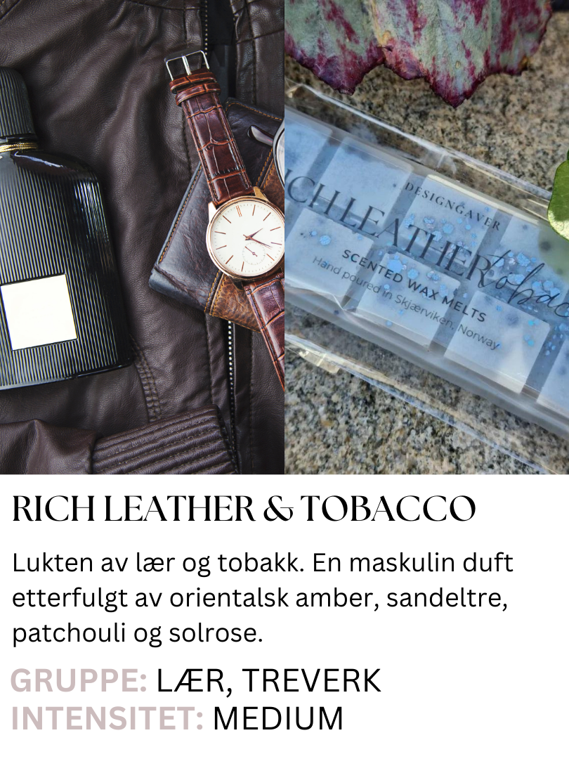 Rich Leather & Tobacco - Duftvoks som lukter lær og tobakk. Anbefales! - Duftvoks